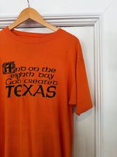 Vintage “And Of The Eight Day God Created Texas” Tee | Tag Size Large
